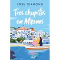 Tres Chupitos En Mikonos / Three Shots in Mikonos