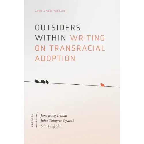 Outsiders Within: Writing on Transracial Adoption