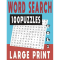 Word Search Large Print 100 Puzzles Vol 1