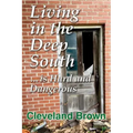Living in the Deep South Is Hard and Dangerous