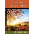 7 Ways to Choose Healing