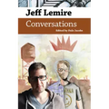 Jeff Lemire: Conversations