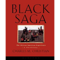 Black Saga: The African American Experience: A Chronology