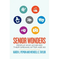 Senior Wonders: People Who Achieved Their Dreams After Age 60