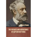 The Voyages and Adventures of Captain Hatteras
