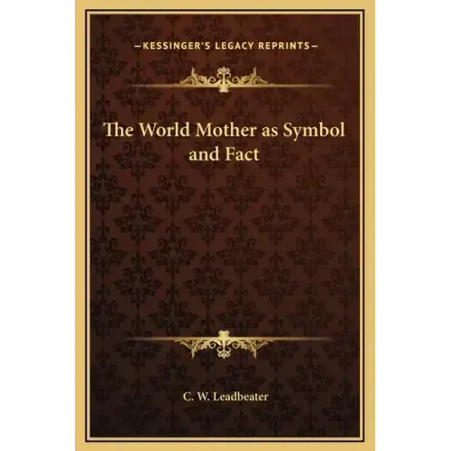 The World Mother as Symbol and Fact