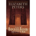 The Locked Tomb Mystery: And Other Stories
