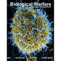 Biological Warfare: Pathogen Perspectives Colored Edition