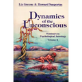 Dynamics of the Unconscious: Seminars in Psychological Astrology, Vol. 2