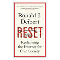 Reset: Reclaiming the Internet for Civil Society