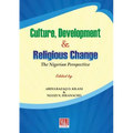 Culture, Development and Religious Change: The Nigerian Perspective
