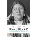 Brave Hearts: Indian Women of the Plains
