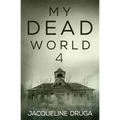My Dead World 4