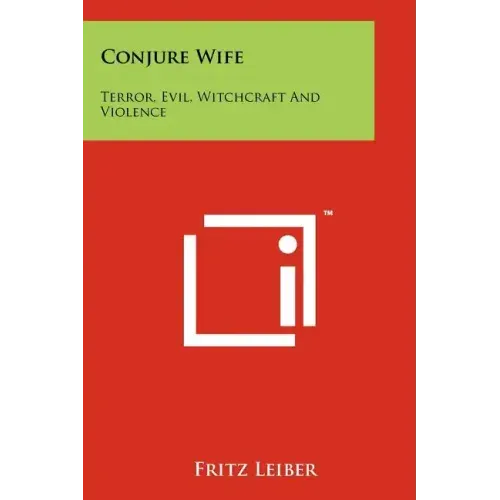 Conjure Wife: Terror, Evil, Witchcraft and Violence