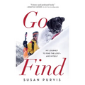 Go Find: My Journey to Find the Lost--And Myself