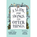 A Slide, some Swings, and Otter Things.