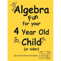 Algebra Fun for your 4 year old Child (or older)