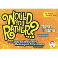Would You Rather...?: Trippin' Edition: Over 300 Diabolically Deranged Dilemmas to Ponder