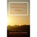Guns of Vengeance Valley: Sackett Series Book # 7