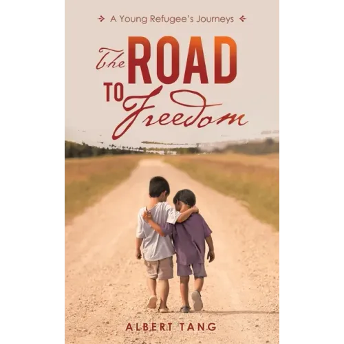 The Road to Freedom: A Young Refugee's Journeys