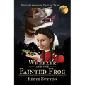 Wheezer and the Painted Frog: Book One