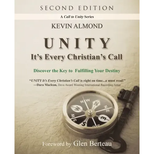 Unity It's Every Christian's Call: Discover the Key to Fulfilling Your Destiny
