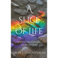 A Slice of Life