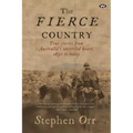 The Fierce Country: Surviving the Dead Heart