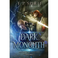 The Dark Monolith: Heroes of Ravenford Book 3