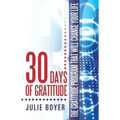 30 Days of Gratitude: The Gratitude Program That Will Change Your Life