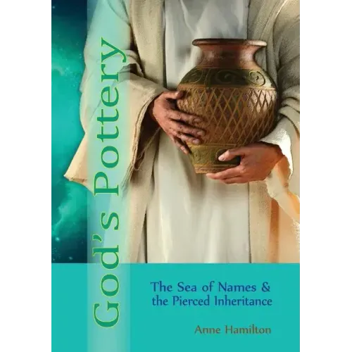 God's Pottery: The Sea of Names and the Pierced Inheritance