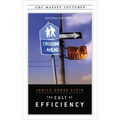 The Cult of Efficiency