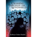 Crashing Through the Windshield