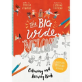 The Big Wide Welcome Art and Activity Book: Packed with Puzzles, Art and Activities