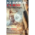 Khemetic Chess (Hypermodern Magick): Stand alone volume in the complete Enochian chess trilogy