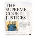 The Supreme Court Justices: Illustrated Biographies, 1789-2012