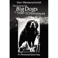 Big Dogs of Tibet and the Himalayas