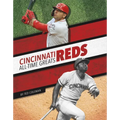 Cincinnati Reds All-Time Greats