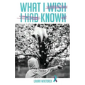 What I wish I had known