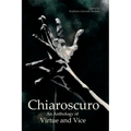 Chiaroscuro: An Anthology of Virtue & Vice
