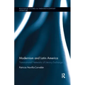 Modernism and Latin America: Transnational Networks of Literary Exchange