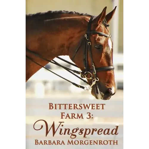 Bittersweet Farm 3: Wingspread