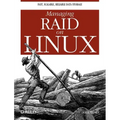 Managing Raid on Linux: Fast, Scalable, Reliable Data Storage