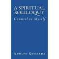 Spiritual Soliloquy: Counsel to Myself