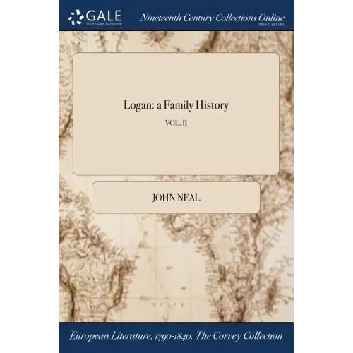 Logan: a Family History; VOL. II