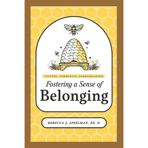 Culture, Community, Communication: Fostering a Sense of Belonging