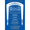 Bar/Bat Mitzvah Basics 2/E: A Practical Family Guide to Coming of Age Together