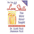 Love Skills You Were Never Taught: Secrets of a Love Master