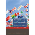Between Kin and Cosmopolis: An Ethic of the Nation