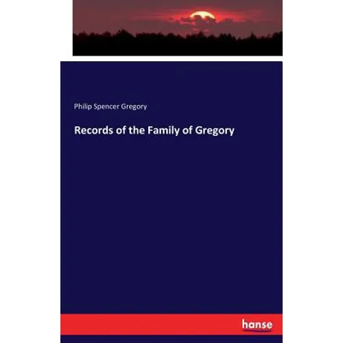 Records of the Family of Gregory